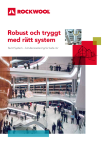 Teclit System – kondensisolering för kalla rör