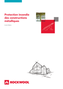 Whitepaper Protection incendie des constructions metalliques